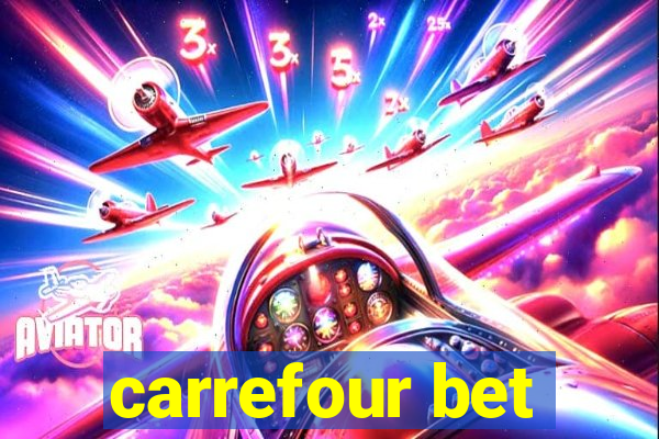 carrefour bet